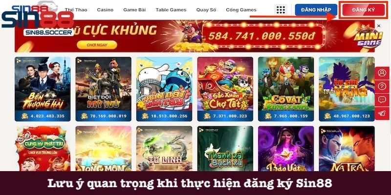 Lưu ý quan trọng khi thực hiện đăng ký vào Sin88